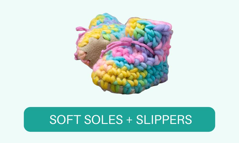 Soft Soles & Slippers
